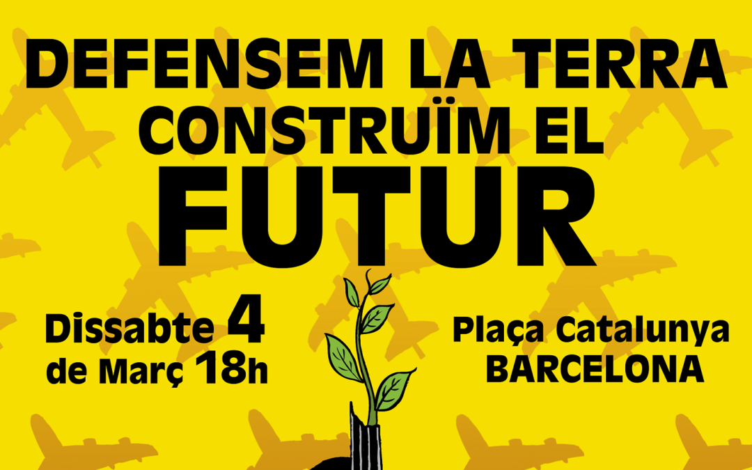 Ens unim a la manifestació unitària “Defensem la terra, construïm el futur”